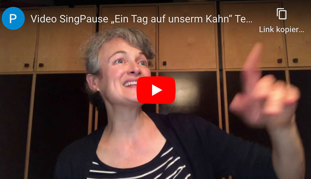 Singpause „Ein Tag auf unserem Kahn“